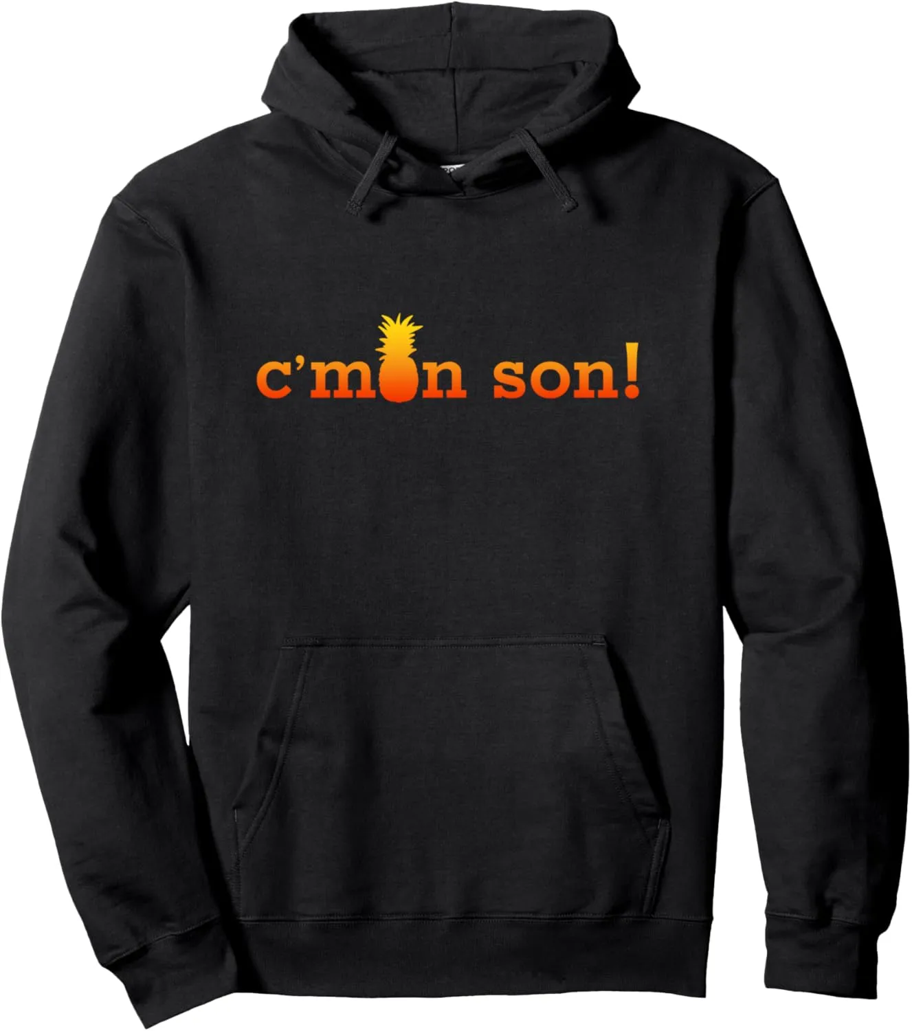 C'mon Son!-Psych Pineapple Harajuku Lover Fanny Pullover Hoodie
