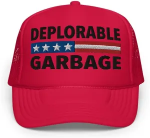 Deplorable Garbage Hat (Embroidered Foam Trucker Hat)