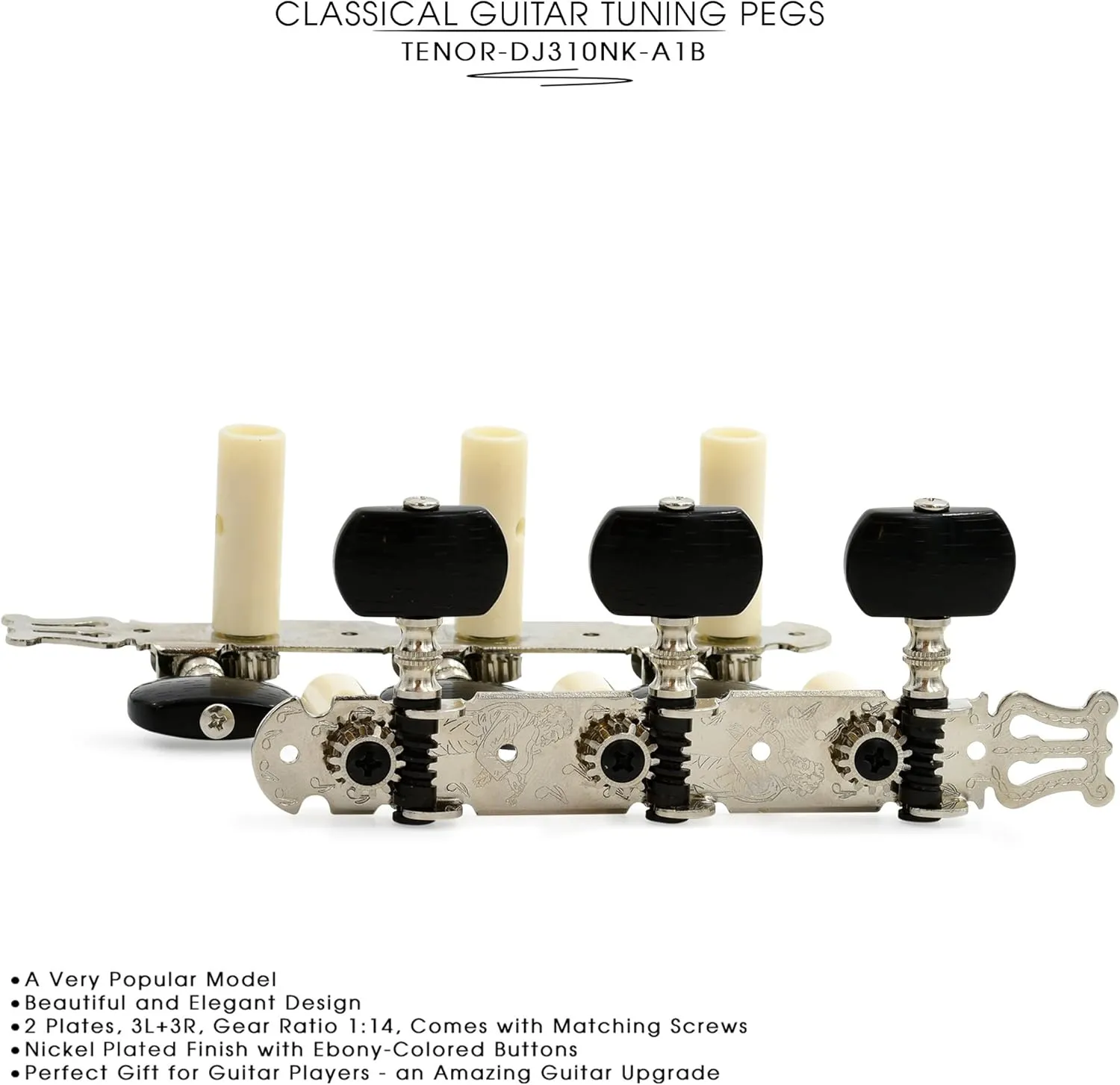 DJ310NK-A1B TENOR Classical Guitar Tuners, Tuning Key Pegs/Machine Heads for Classical or Flamenco Guitar with Nickel Finish and Ebony Colored Buttons.