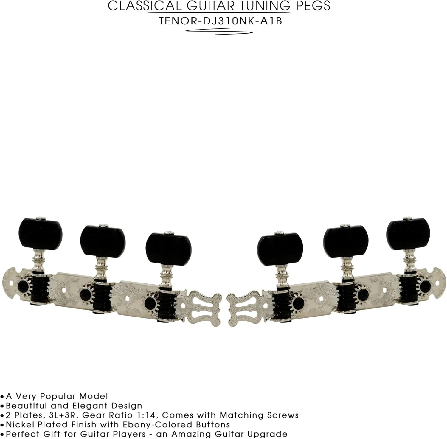 DJ310NK-A1B TENOR Classical Guitar Tuners, Tuning Key Pegs/Machine Heads for Classical or Flamenco Guitar with Nickel Finish and Ebony Colored Buttons.