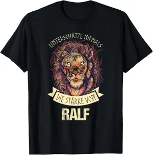 First name Ralf Löwe Unterschätze Niemals Personal T-Shirt