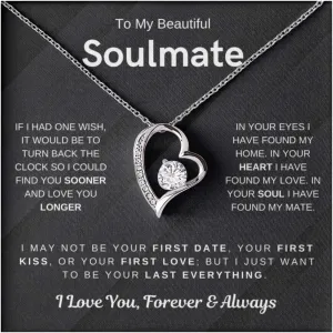 Jewelry To My Beautiful Soulmate, Wife Necklace,Gift For Soulmate, Gift For Wife, Your Last Everything, Forever Love Necklace, Women Gift