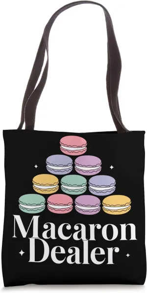 Macaron Dealer Funny Parisian Dessert Lover Tote Bag